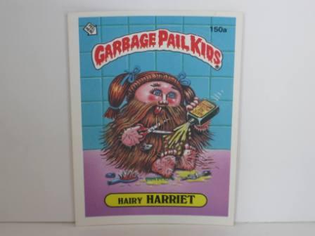 150a Hairy HARRIET 1986 Topps Garbage Pail Kids Card